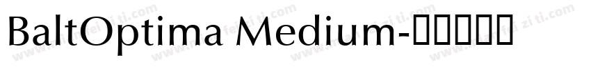 BaltOptima Medium字体转换